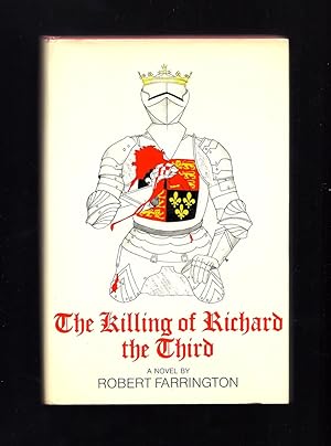 THE KILLING OF RICHARD THE THIRD