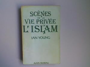 Scènes de la vie privée de l'islam