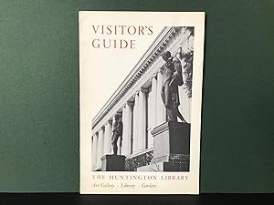 Visitor's Guide to the Exhibitions and Gardens of the Henry E. Huntington Library and Art Gallery...