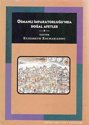 Osmanli Imparatorlugu'nda Dogal Afetler