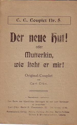 Text: 'Der neue Hut oder Mutterkin, wie steht er mir!' Original - Couplet. (= C. C. Couplet Nr. 5).