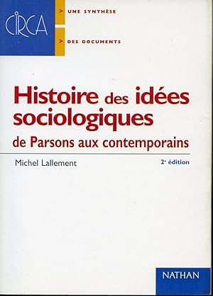 Histoire des idées sociologiques de Parsons aux contemporains