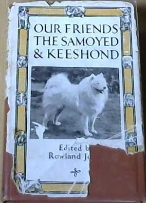 Our Friends the Samoyed & Keeshond