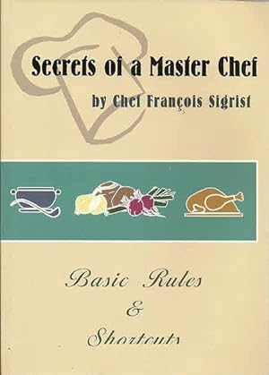 Secrets of a Master Chef: Basic Rules & Shortcuts