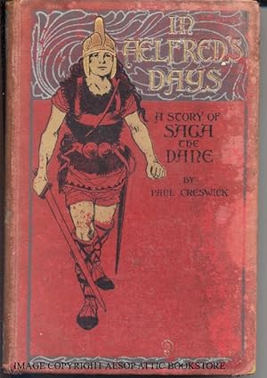 IN AELFRED'S DAYS: A Story of SAGA the Dane
