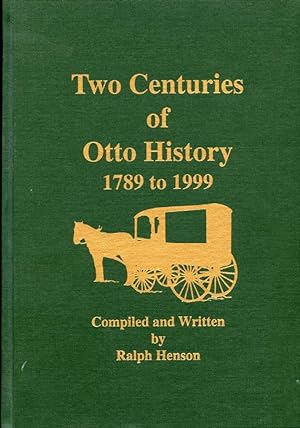 Two Centuries of Otto History, 1789 to 1999