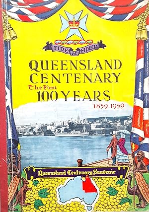 Queensland Centenary - The First 100 Years 1859-1959 Queensland Centenary Souvenir Book