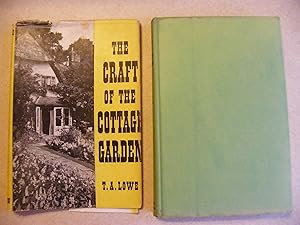 Craft Of The Cottage Garden 1957 1st Edition