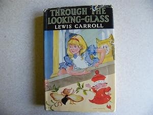 Through The Looking Glass Lewis Carroll 1950