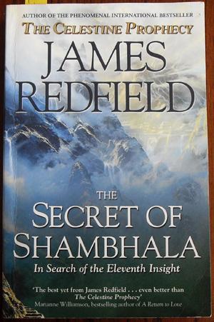 Secret of Shambhala, The: In Search of the Eleventh Insight