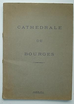 Cathédrale de Bourges - Album N°1