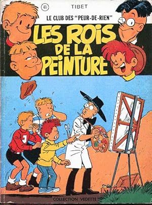 Le club des "Peur-de-rien". Les rois de la peinture