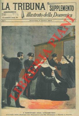 I misteri del chiostro. L'arresto della Badessa del Monastero dei SS. Giuseppe e Teresa a Napoli.