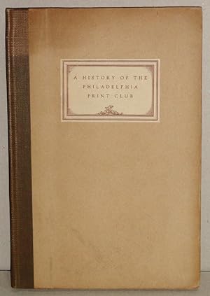 A History of the Philadelphia Print Club