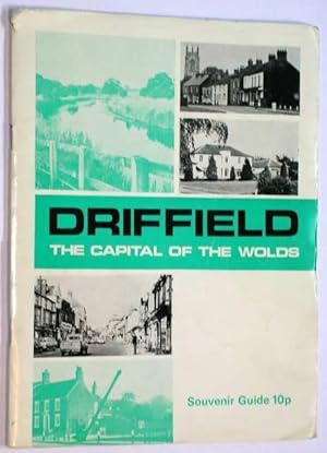 Driffield the Capital of the Wolds Souvenir Guide