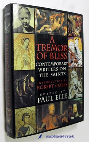 Tremor Of Bliss Contemporary Writers on the Saints
