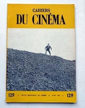Cahiers du cinéma N°129 Tome XXII. Mars 1962