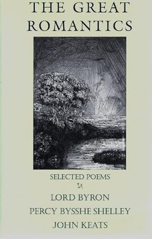 THE GREAT ROMANTICS: SELECTED POEMS