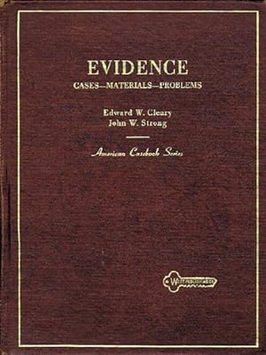 EVIDENCE: CASES, MATERIALS, PROBLEMS [AMERICAN CASEBOOK SERIES]
