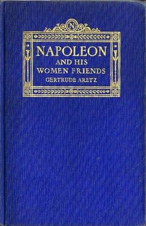 NAPOLEON AND HIS WOMEN FRIENDS