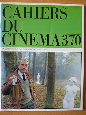 Cahiers du cinéma 370, Avril 1985.