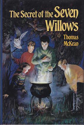 The Secret of the Seven Willows - Book 1 in the "Doors Into Time" Trilogy