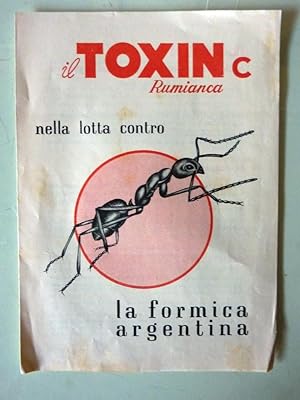 "TOXIN C Rumianca nella Lotta contro la formica argentina - RUMIANCA, Società per Azioni TORINO"