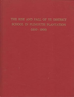 The Rise and Fall of Ye District School in Plimouth Plantation (1800-1900)