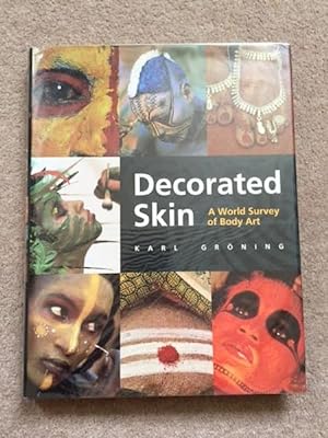 Decorated Skin - A World Survey of Body Art