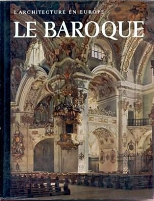 L`Architecture en Europe: Le Baroque. Présentation de Harald Busch et Bernd Lohse. Introduction d...
