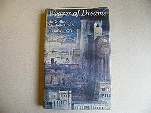 Weaver of Dreams - Girlhood of Charlotte Bronte