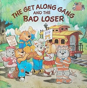 The Get Along Gang and the Bad Loser