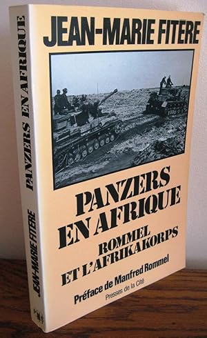 PANZERS EN AFRIQUE Rommel et L'Afrikakorps