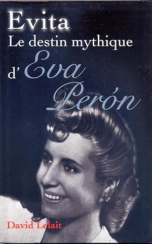 Le Destin mythique d'Eva Perón