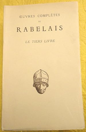 Oeuvres complètes de Rabelais. Le Tiers livre