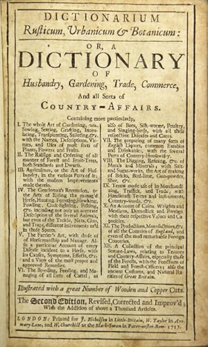 Dictionarium rusticum, urbanicum, & botanicum: or a dictionary of husbandry, gardening, trade, co...