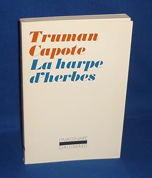 La harpe d'herbes, Traduit de l'Anglais par M.E Coindreau, l'imaginaire / Gallimard, Paris, 1978
