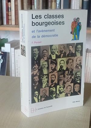 Les classes bourgeoises et l'avénement de la démocratie, Collection l'Evolution de l'Humanité, Al...