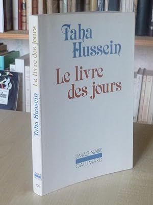 Le livre des jours, traduit de l'arabe par Lecerf Jean et Wiet Gaston, l'imaginaire / Gallimard, ...