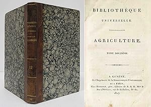 BIBLIOTHEQUE UNIVERSELLE Agriculture (Vol. 12, #1-12) 1827