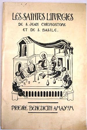 Les Saintes Liturgies de Saint Jean Chrysostome et de Saint Basile. Prieuré d'Amay s./M.