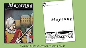 Mayenne et son Histoire. En Bande Dessinée.