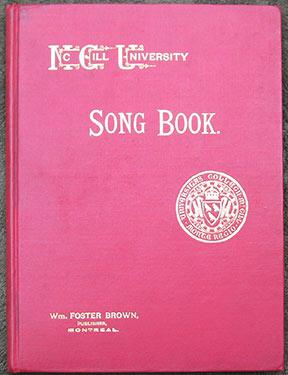 The McGill University Song Book. Compiled by a Committee of Graduates and Undergraduates.