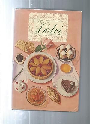 DOLCI: The Fabulous Desserts Of Italy