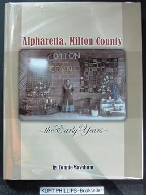 Alpharetta, Milton County: The Early Years (Signed Copy)