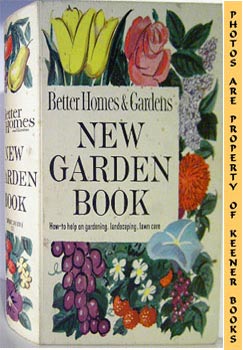 Better Homes And Gardens New Garden Book : Five -5- Ring Binder - Revised Edition