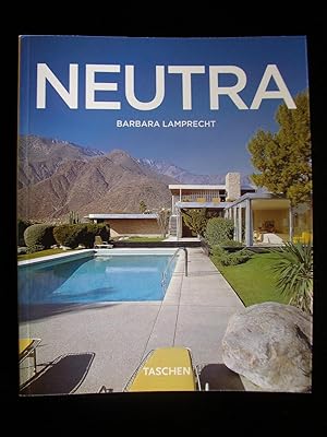 Neutra : The Quintessential California Modernist