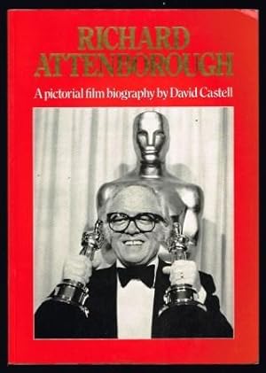 Richard Attenborough: A Pictorial Film Biography