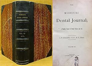 THE MISSOURI DENTAL JOURNAL (1879, VOL. XI) A Monthly Record of Dental Science & Art