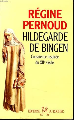 HILDEGARDE DE BINGEN conscience inspirée du XIIe siècle